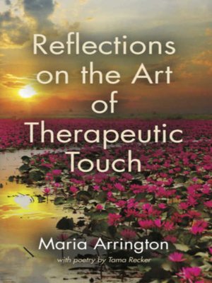 cover image of Reflections on the Art of Therapeutic Touch